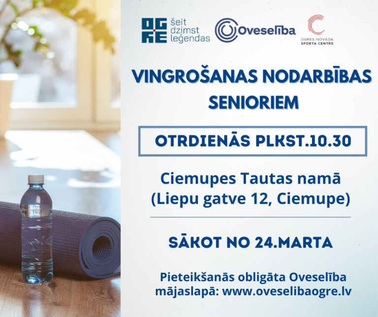 Vingrošana senioriem Ciemupē. Otrdienās, sākot no 24.marta.