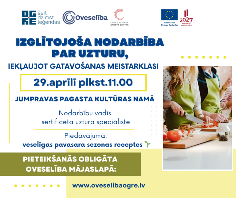 Izglītojoša nodarbība par veselīgu uzturu, iekļaujot gatavošanas meistarklasi. Jumpravā, 29.aprīlī