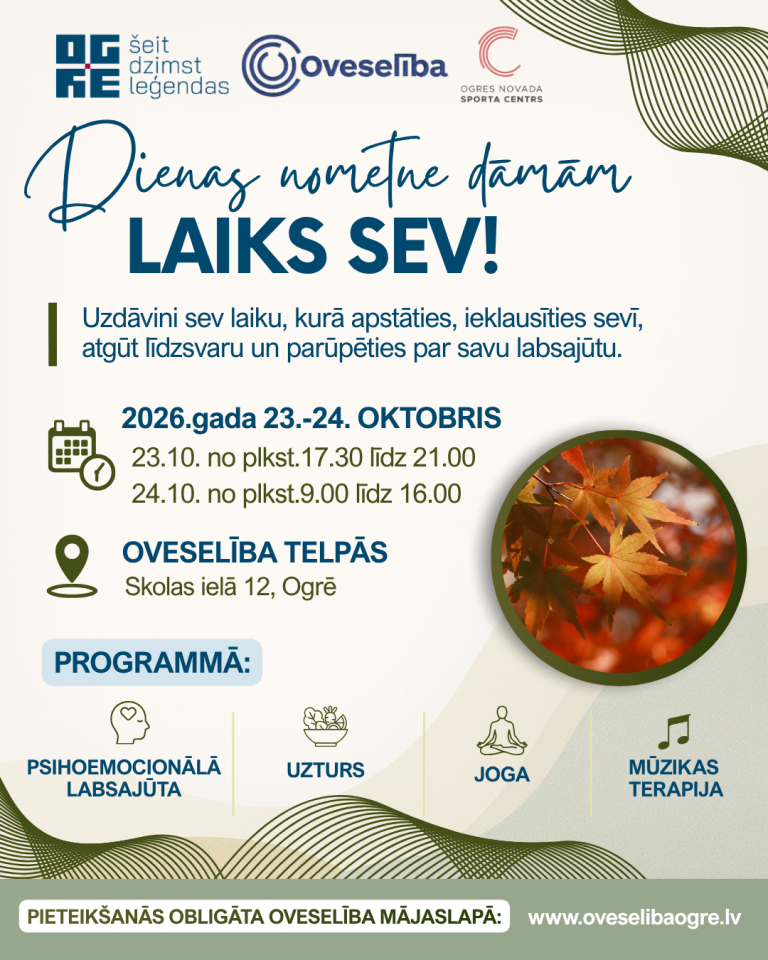 Dienas nometne dāmām “Laiks sev”, 2026.gada 23.-24.oktobrī Ogrē