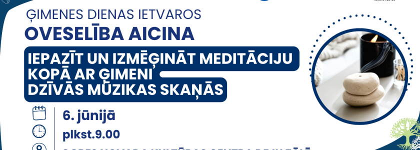 Iepazīsti un izmēģini meditāciju kopā ar ģimeni dzīvās mūzikas skaņās – 6. jūnijā, Ģimenes dienā Ogrē