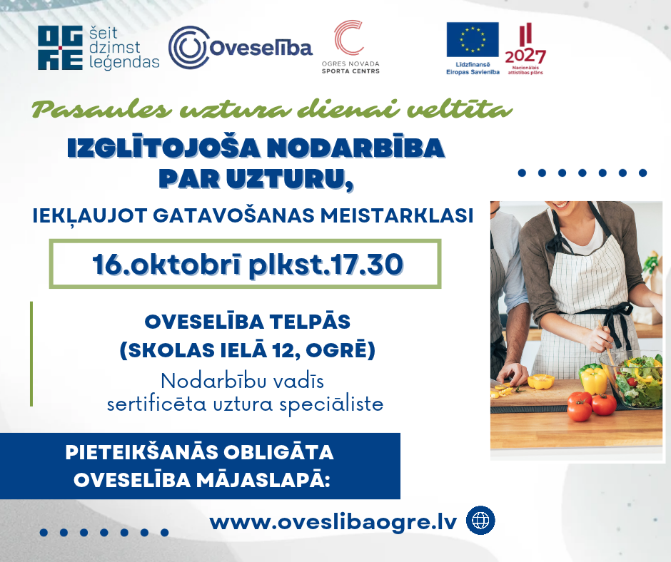 Pasaules uztura dienai veltīta izglītojoša nodarbība par uzturu, iekļaujot gatavošanas meistarklasi (2026.gada 16.oktobrī)