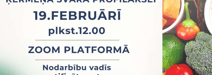 Nodarbība “Uzturs paaugstināta ķermeņa svara profilaksei” 2026.gada 19.februārī, ZOOM platformā