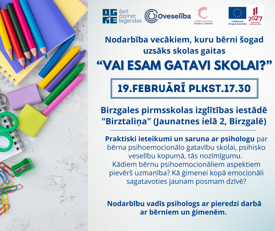 Nodarbība vecākiem, kuru bērni šogad uzsāks skolas gaitas “Vai esam gatavi skolai?” | 19.februārī plkst.17.30 | Birzgalē