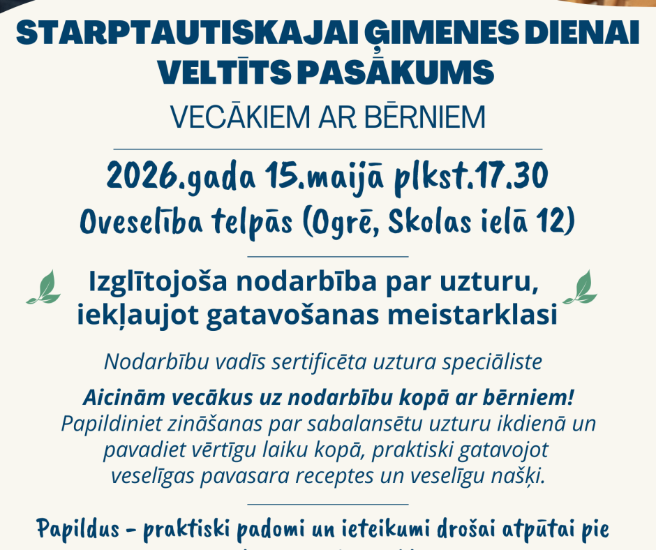 Starptautiskajai ģimenes dienai veltīts pasākums vecākiem ar bērniem, 2026.gada 15.maijā (Ogrē)