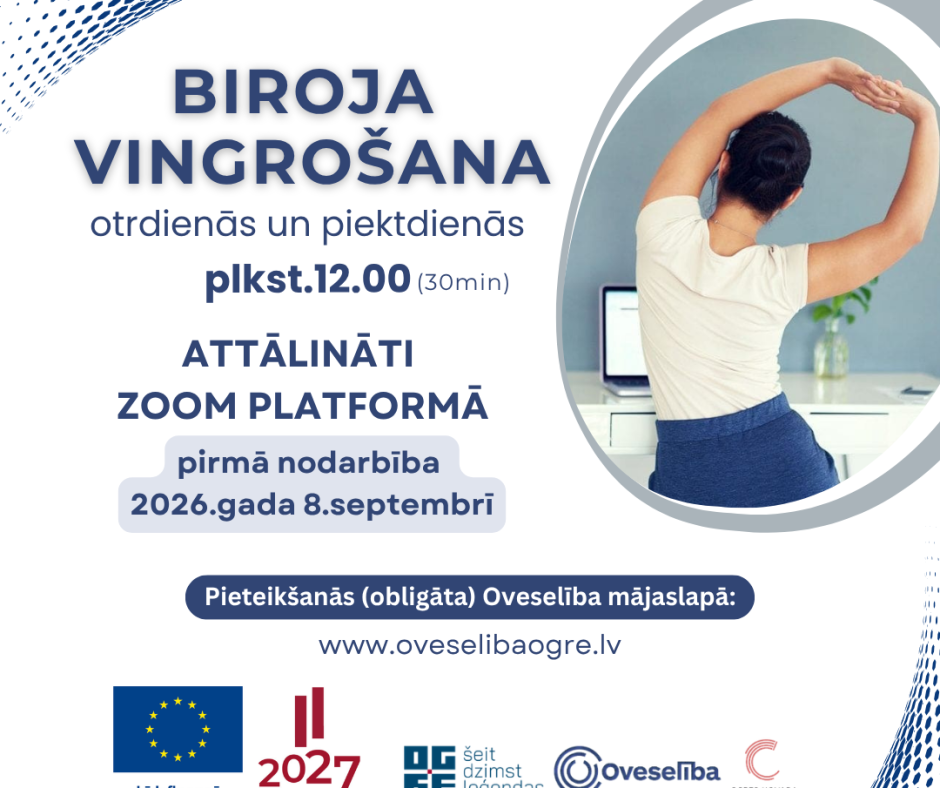 Biroja vingrošana | ZOOM platformā | Otrdienās un piektdienās plkst.12.00 (sākot no 2026.gada 8.septembra)